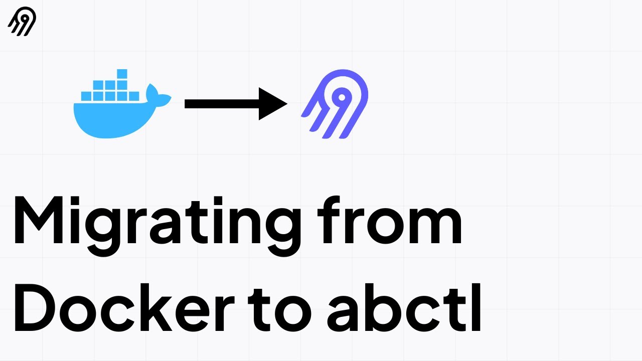 How to migrate from Docker to abctl