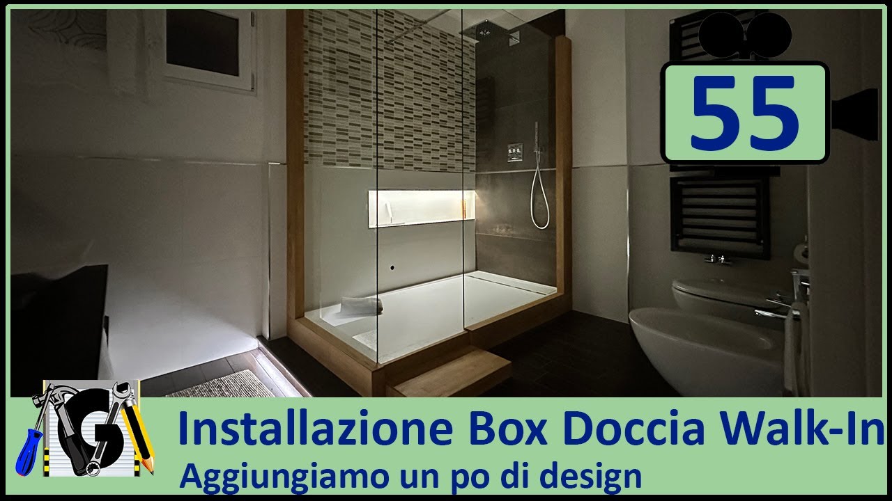 Come Installare un box doccia Walk In e aggiungere un po di design