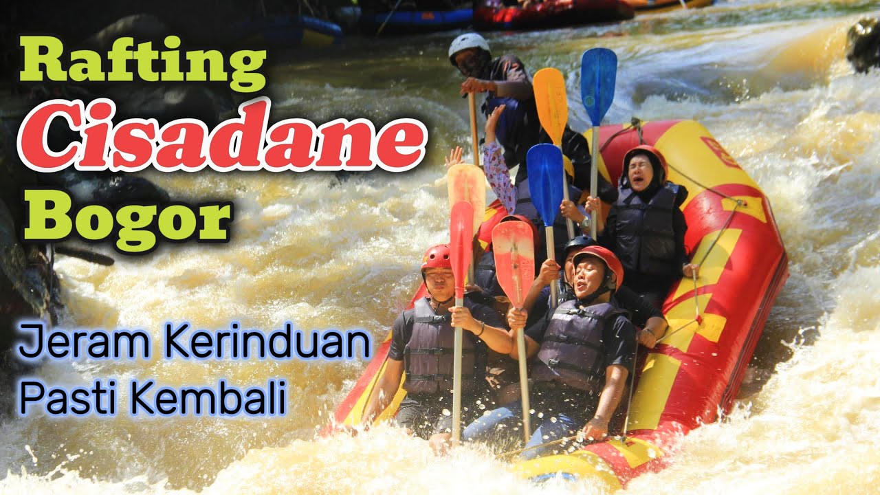 Rafting Cisadane Bogor menempuh jarak 11 KM Puas banget