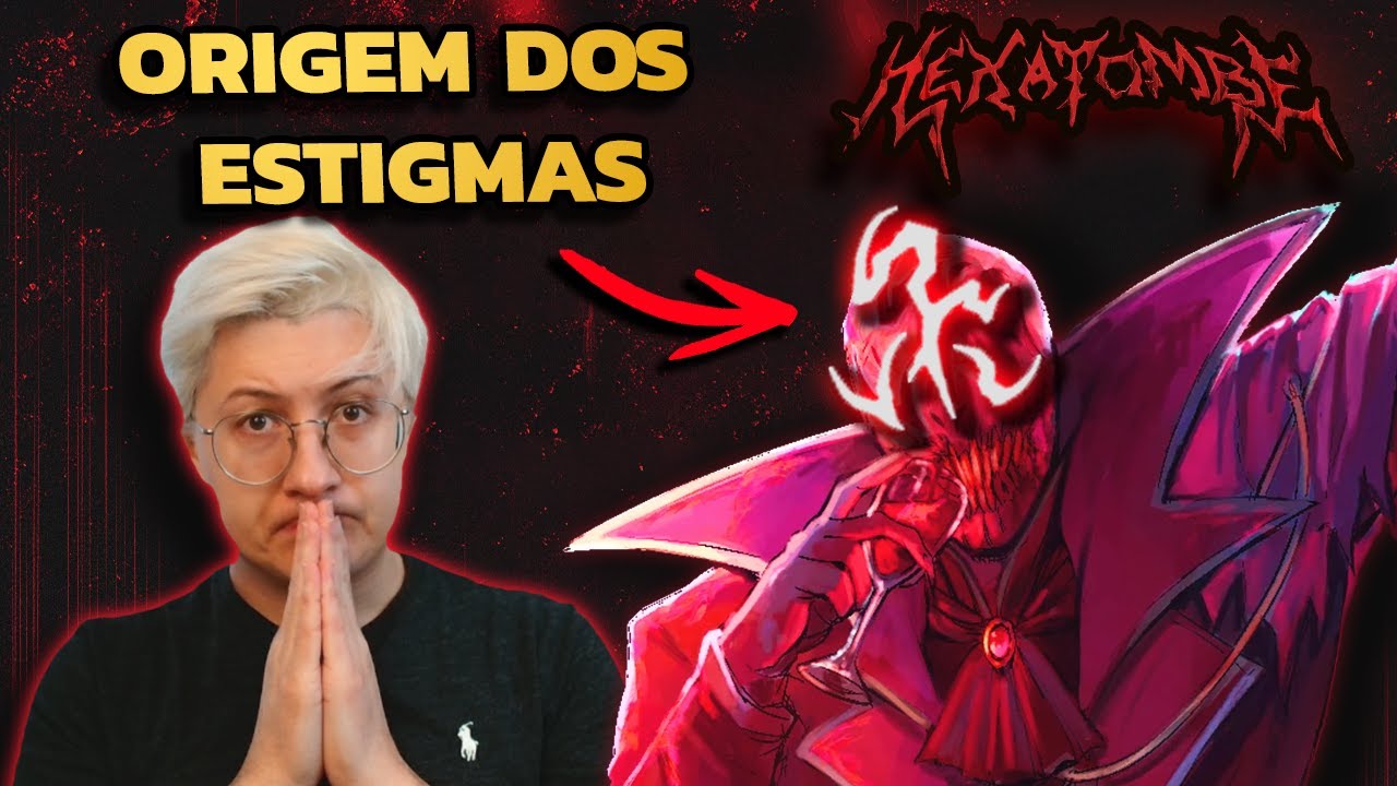 Origem dos Estigmas e a intenção dos Vampiros! - Teoria Hexatombe