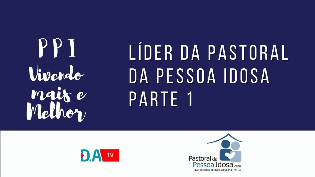 Líder da Pastoral da Pessoa Idosa parte 1