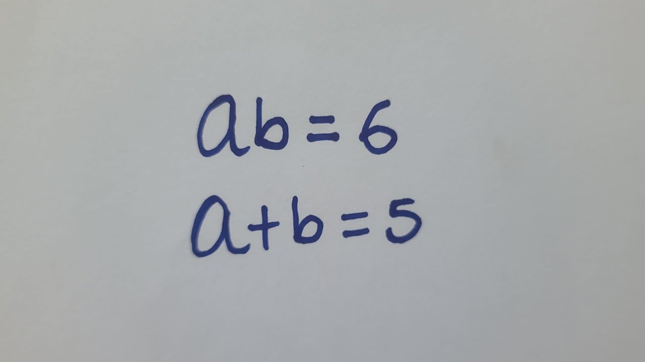 Solve the System: ab=6,a+b=5 | Quick Math Trick