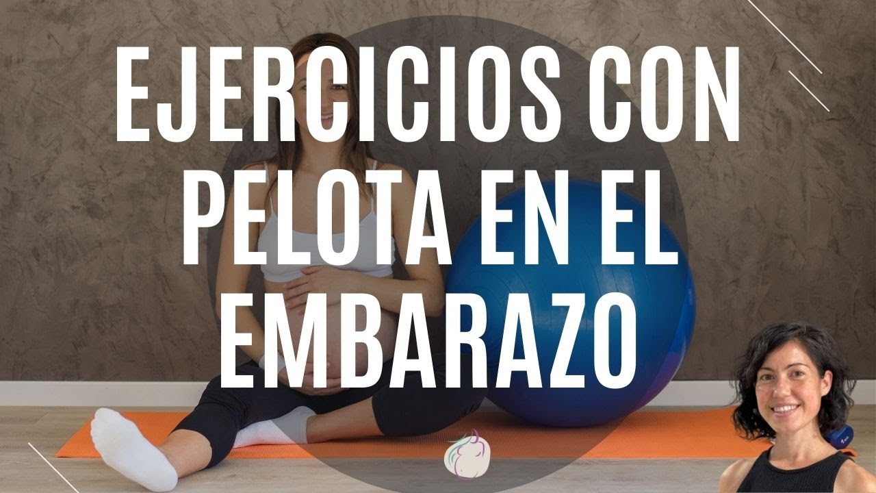 Ejercicios con pelota en el embarazo: esferodinamia