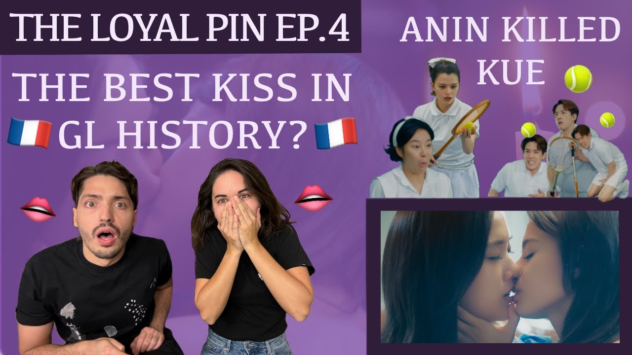 The Loyal Pin ปิ่นภักดิ์ EP.4 Reaction - FreenBecky French Kiss