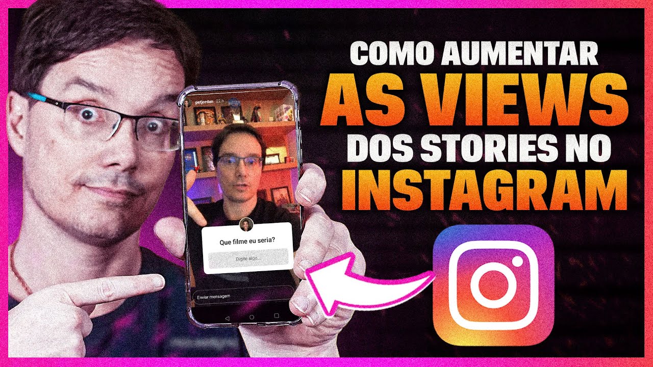 COMO AUMENTAR AS VISUALIZAÇÕES DOS STORIES DO INSTAGRAM