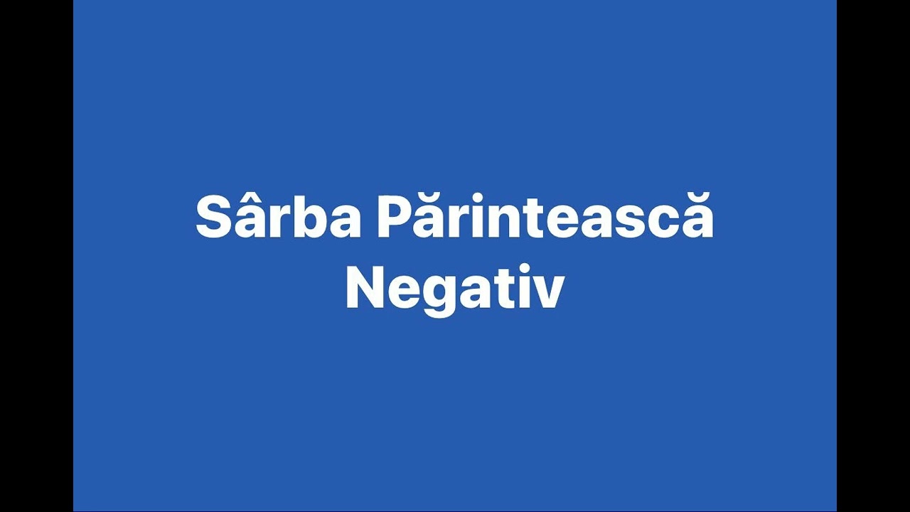 SARBA PARINTEASCA NEGATIV
