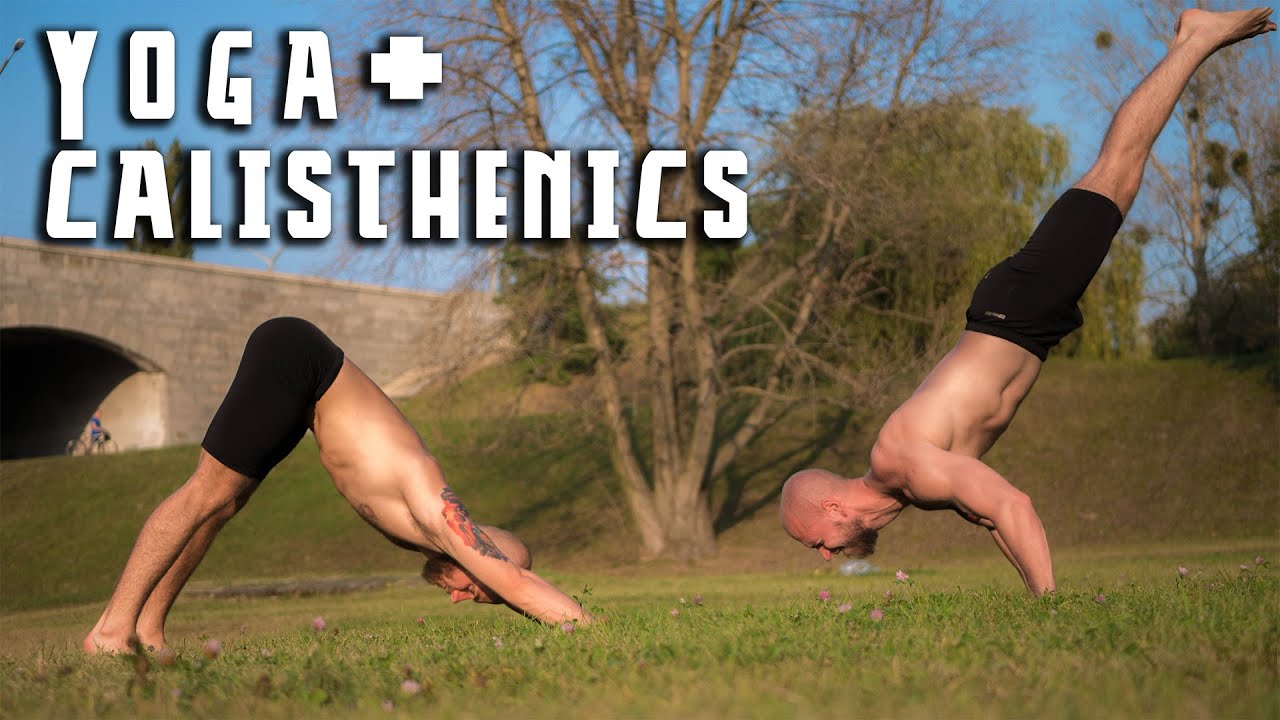 Yoga + calisthenics