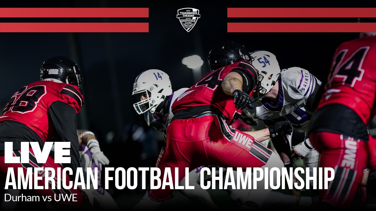 Durham vs UWE | BUCS Touchdown Tuesday American Football Championship Final