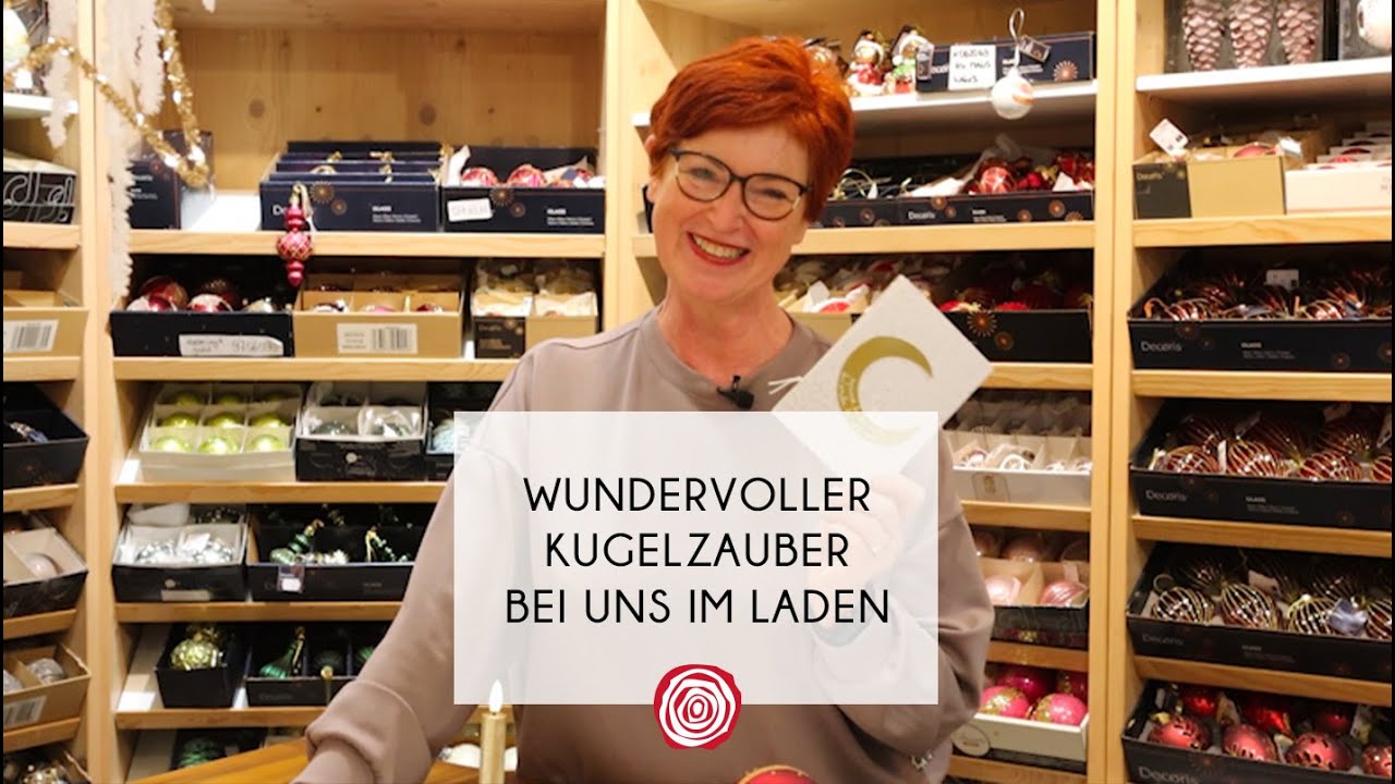 Wundervoller Kugelzauber bei uns im Laden | Wohnen & Schenken - Christa Wagner