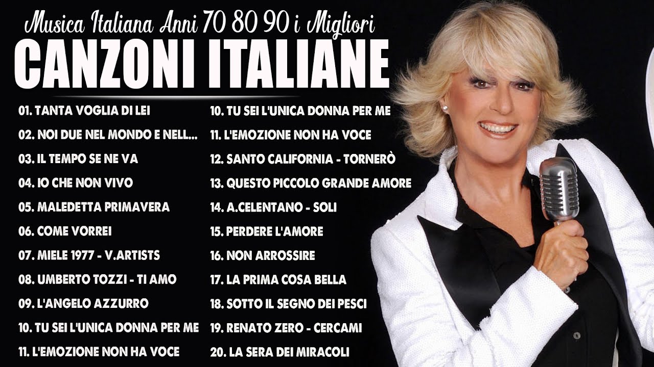 Le migliori canzoni italiane degli anni 70 80 90 - The beautiful Italian songs (70 - 80 - 90 years )