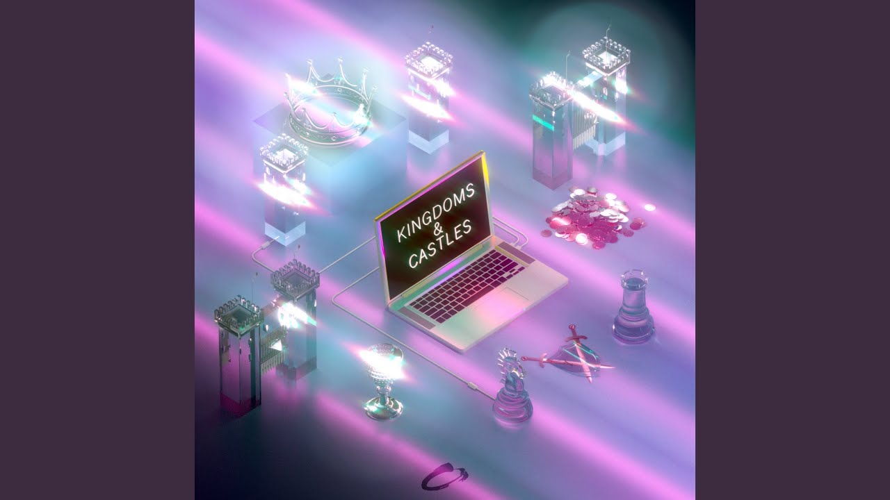 Kingdoms & Castles (Still Kids Remix)