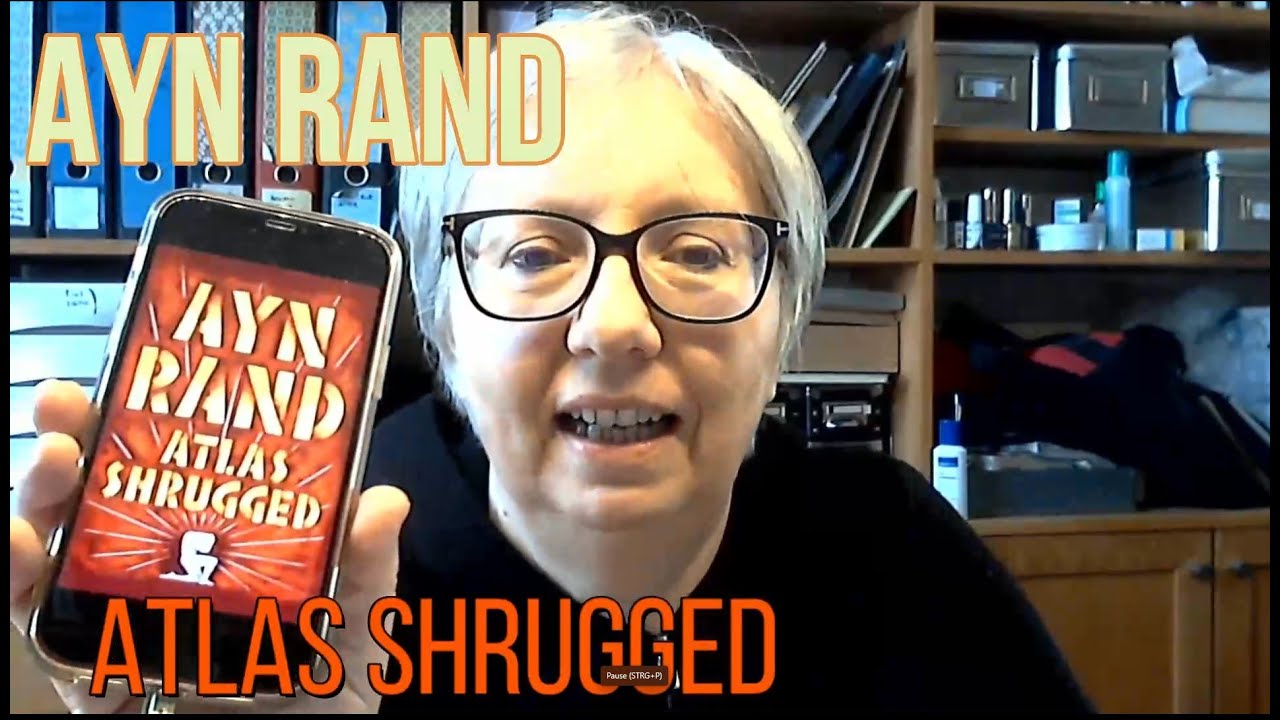 Ayn Rand: Atlas Shrugged (Roman, 1957)