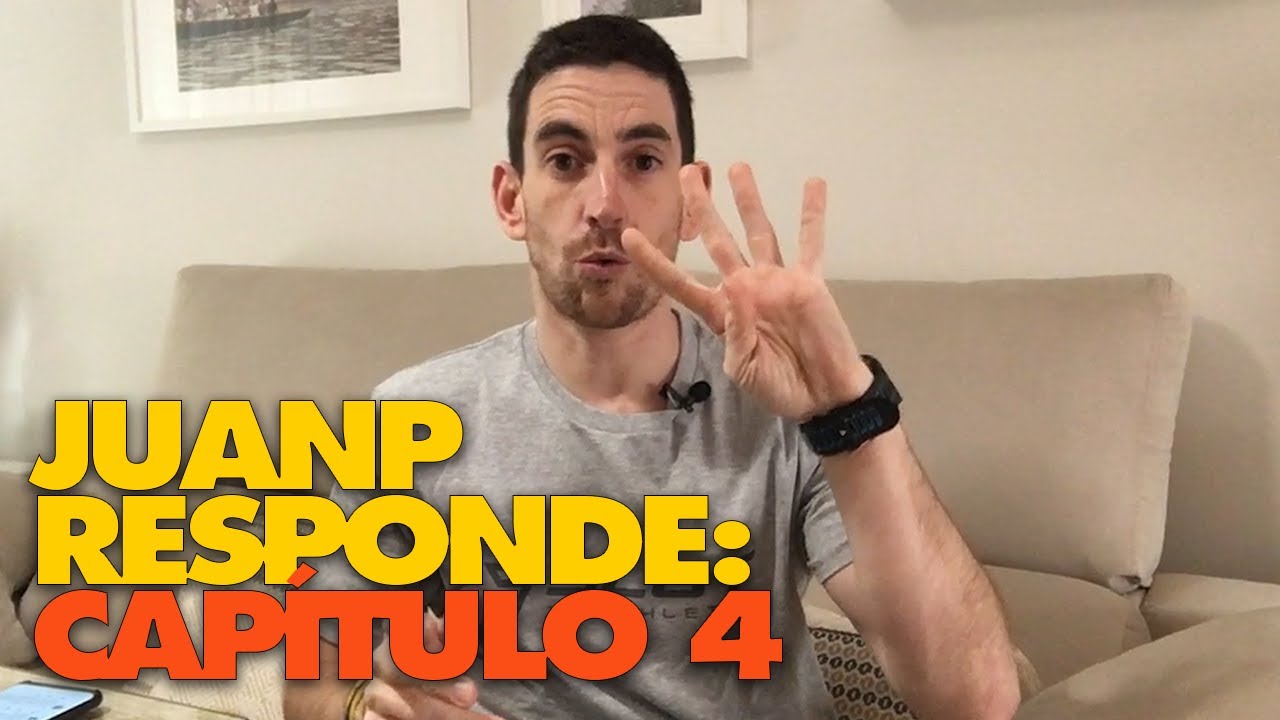 JUANP RESPONDE: Capítulo 4