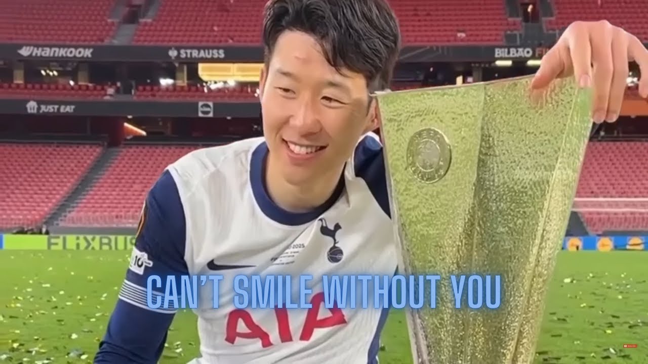Son Heung-min's Tottenham Journey: Can't Smile Without You