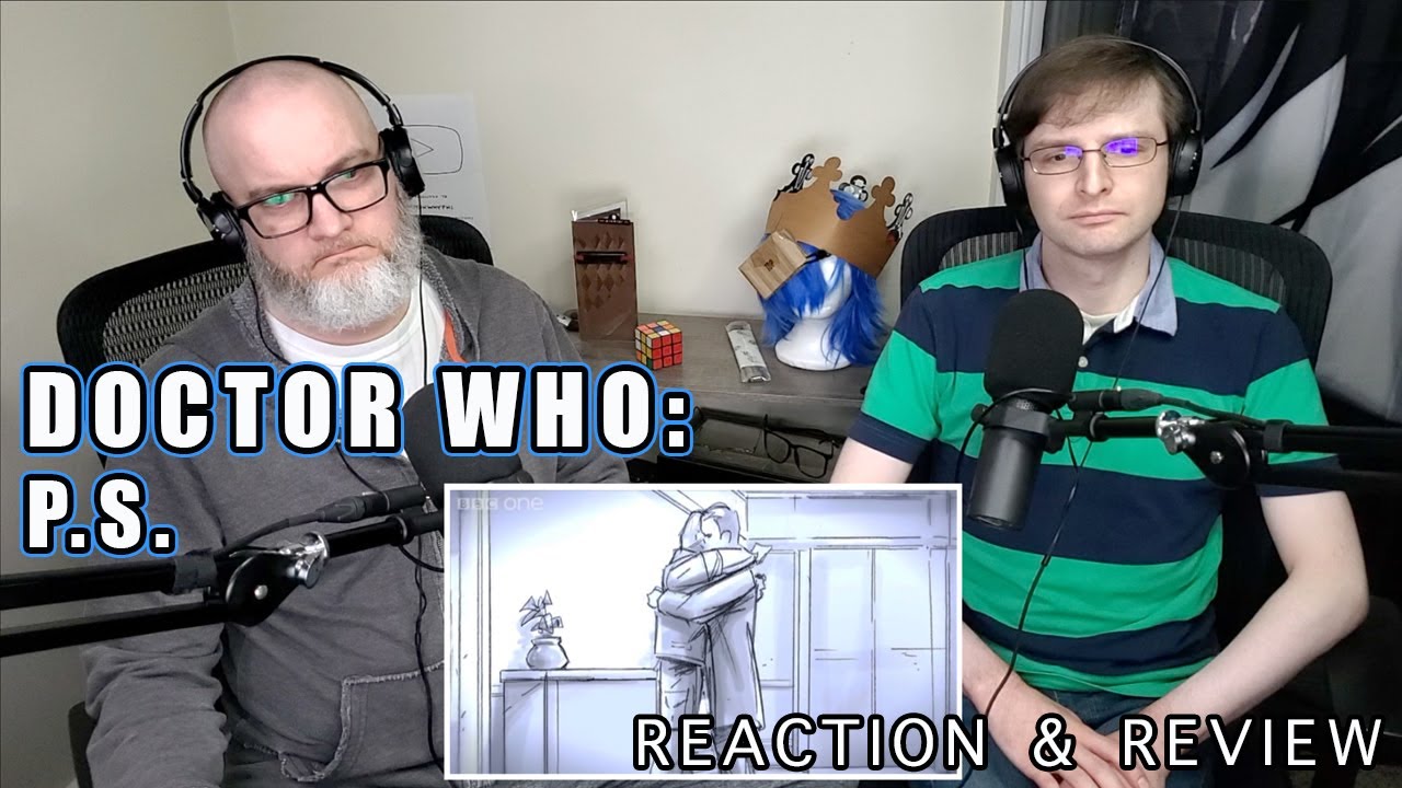 Doctor Who "P.S." • Reaction & Review