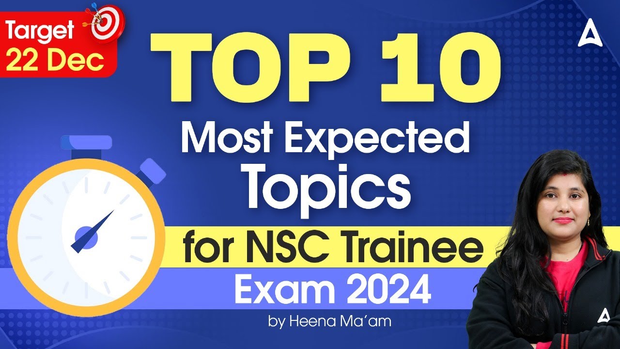 NSC Trainee 2024 | Top 10 Most Expected Topics for NSC Trainee Exam 2024 | By Heena Mam