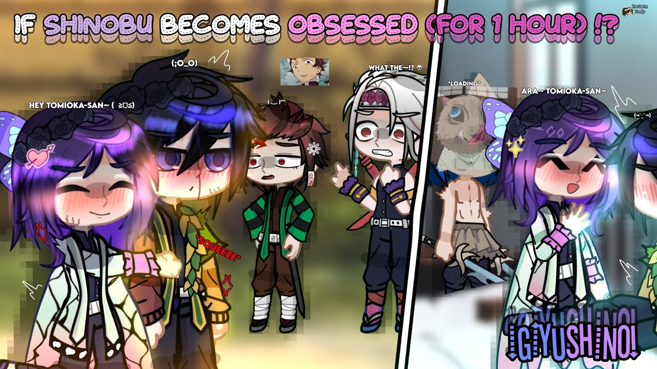 𝙆𝙉𝙔 // 😍If Shinobu Becomes Obsessed!?😍 // GL2 x Demon Slayer