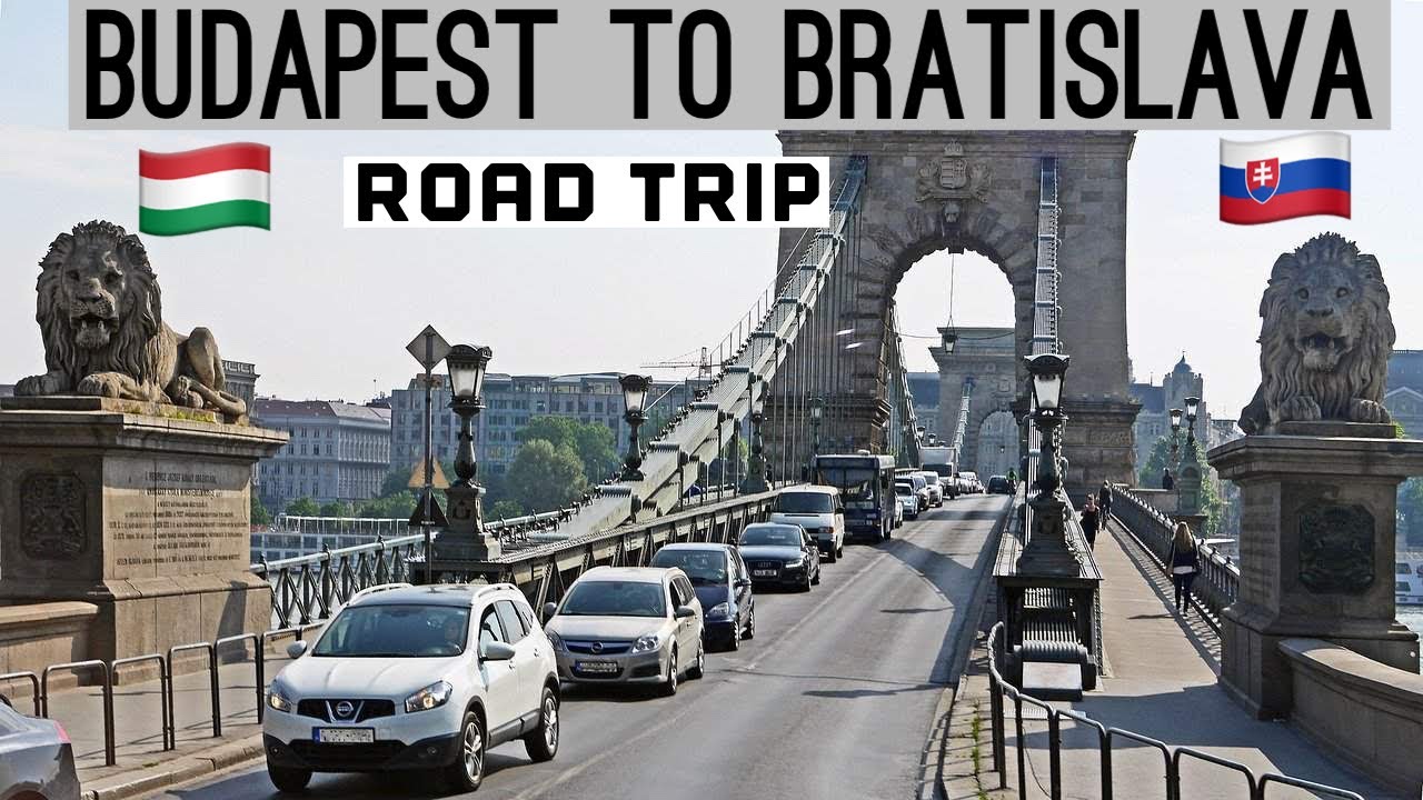 Budapest to Bratislava road trip