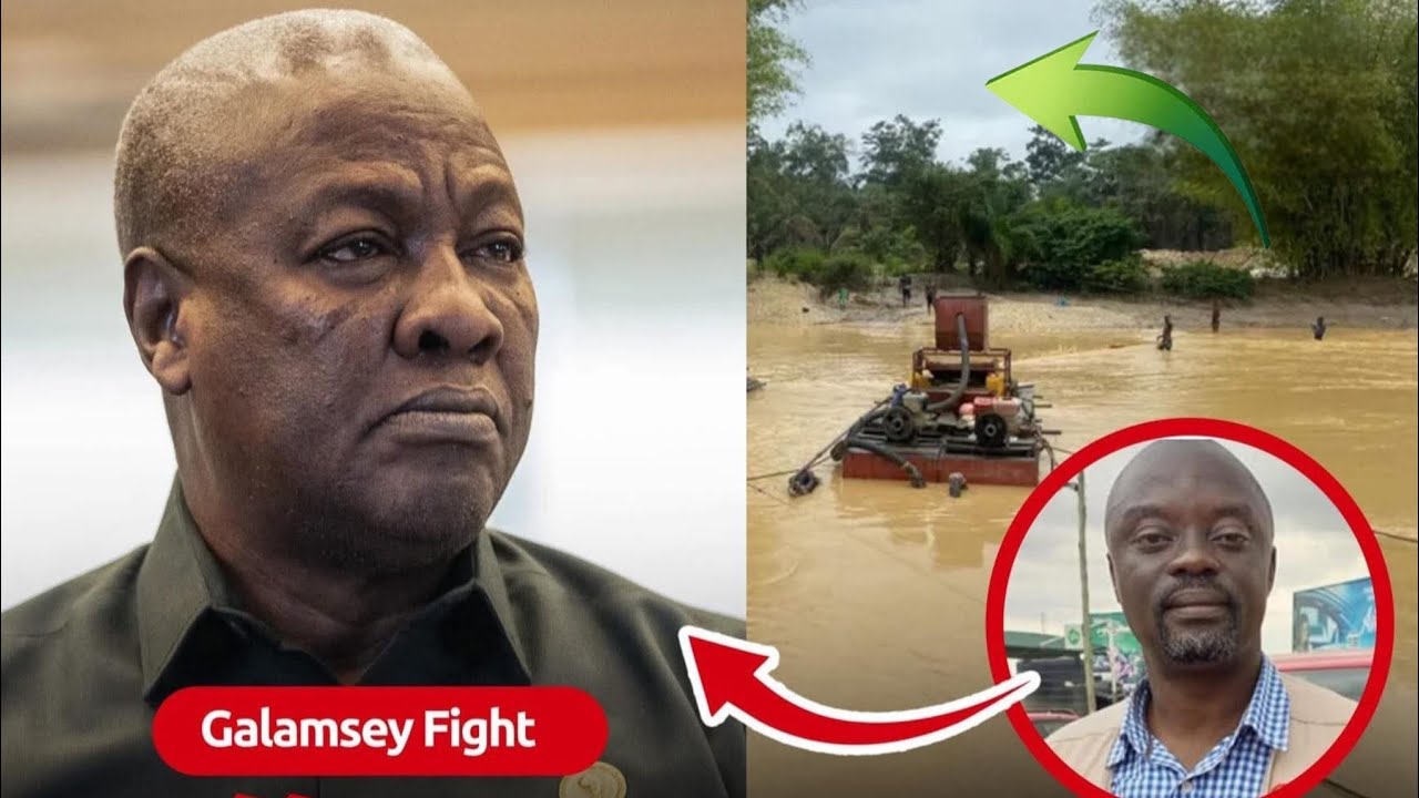 Galamsey in J. Mahama's hometown.