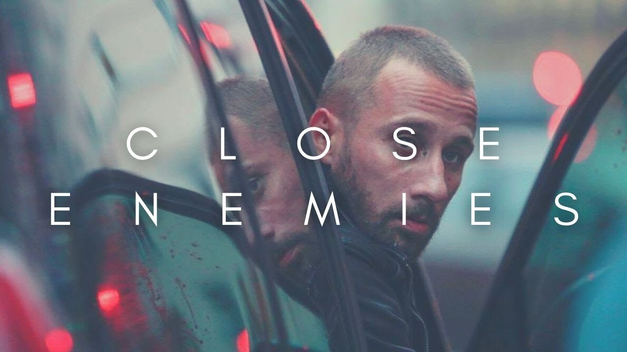 The Beauty Of Close Enemies (Fr&egrave;res Ennemis)
