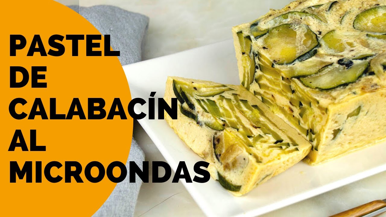 PASTEL DE CALABACÍN AL MICROONDAS 😋Fácil, rápido y delicioso 😍¡TE VA A ENCANTAR!