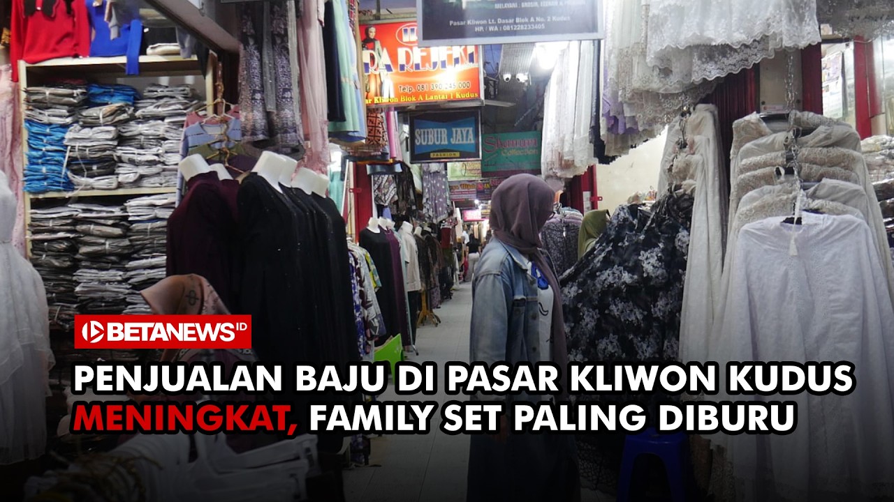 Penjualan Baju Lebaran di Pasar Kliwon Kudus Meningkat