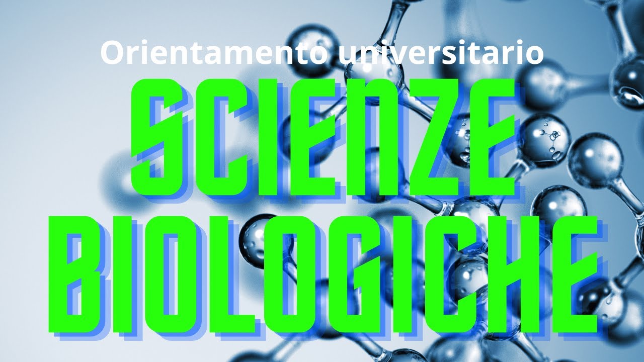 Studiare SCIENZE BIOLOGICHE