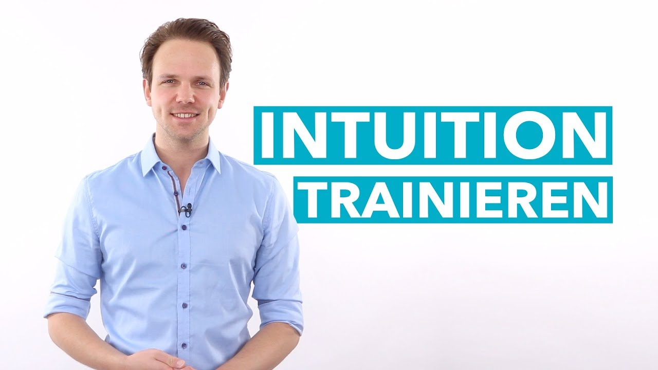 Intuition trainieren