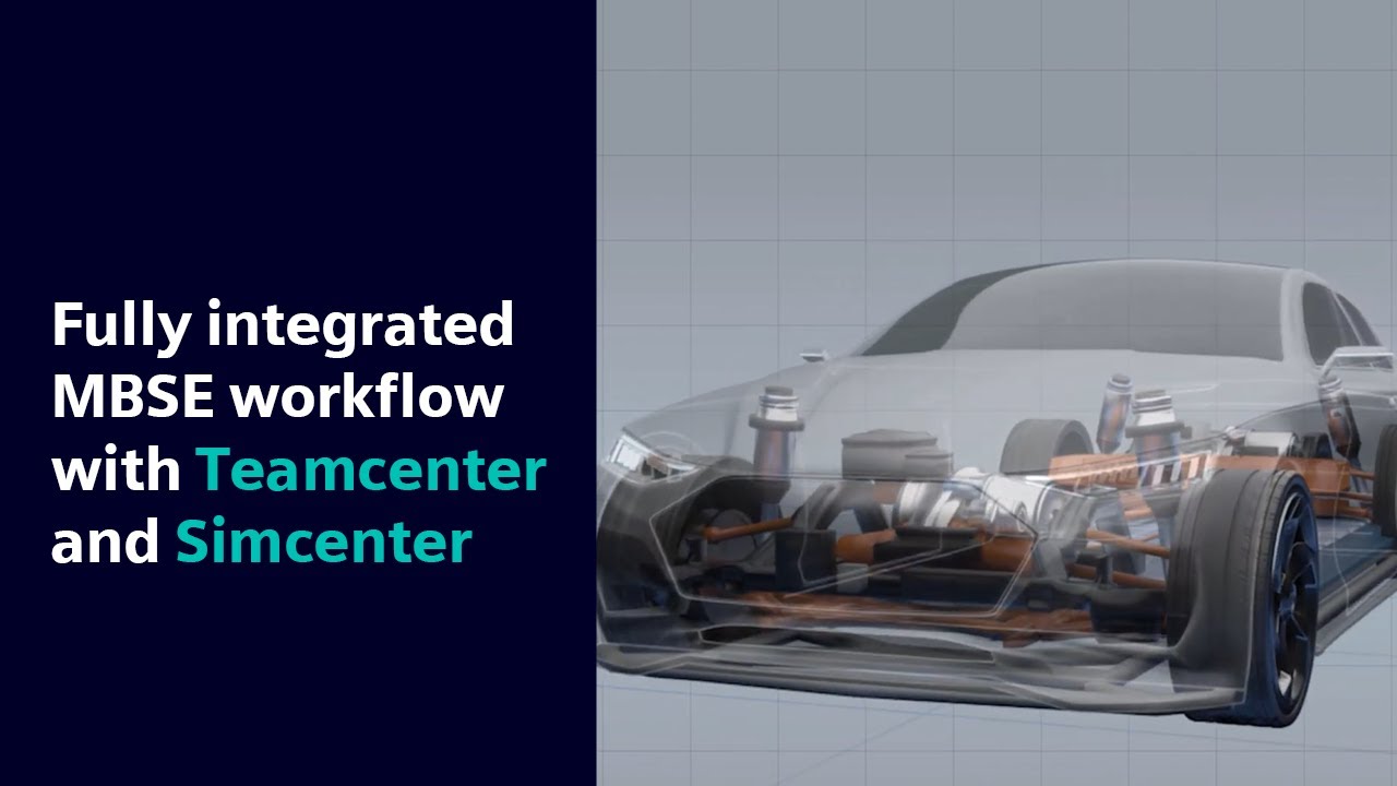 Fully integrated MBSE workflow with Teamcenter and Simcenter #HowToTeamcenter