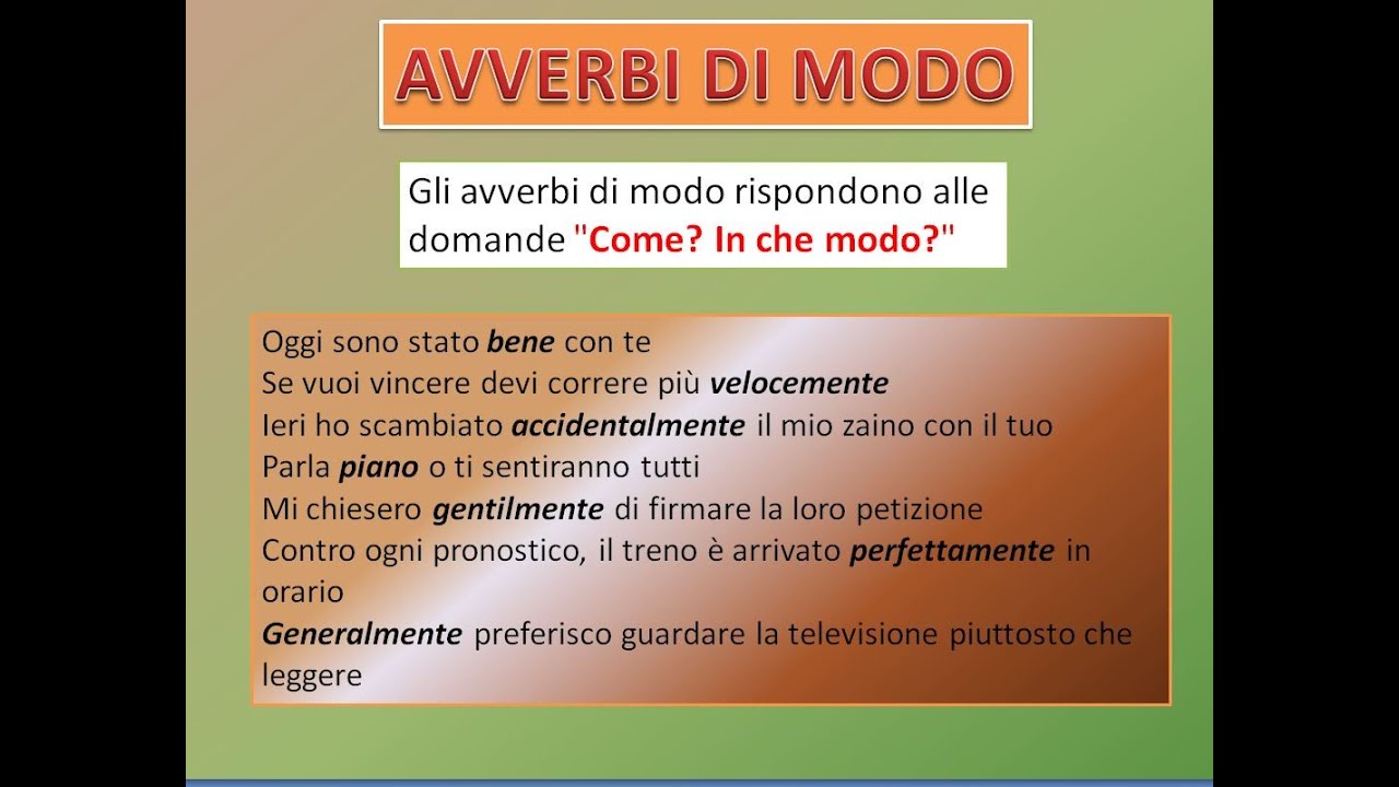 AVVERBI DI MODO - LEZIONE 96