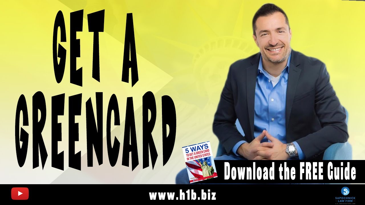 5 WAYS TO GET A GREEN CARD: Immigration Lawyer in California