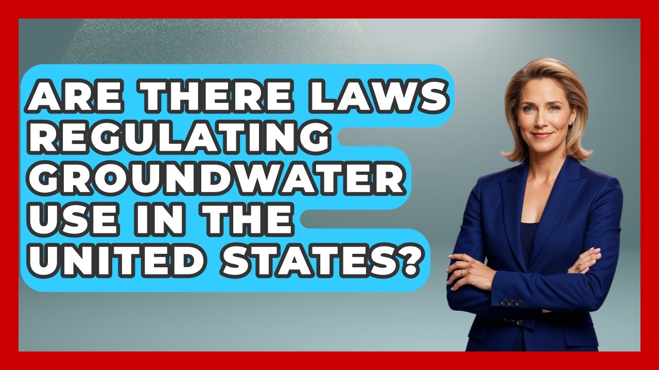 Are There Laws Regulating Groundwater Use in the United States? | Water Science For Everyone News