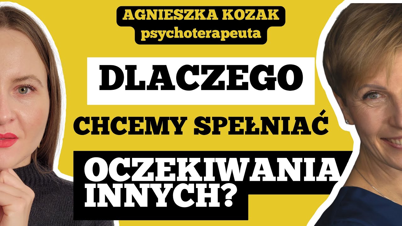 BŁĘDY W WYCHOWANIU, KTÓRE ODCZUWASZ TERAZ - psychoterapeuta, Agnieszka Kozak