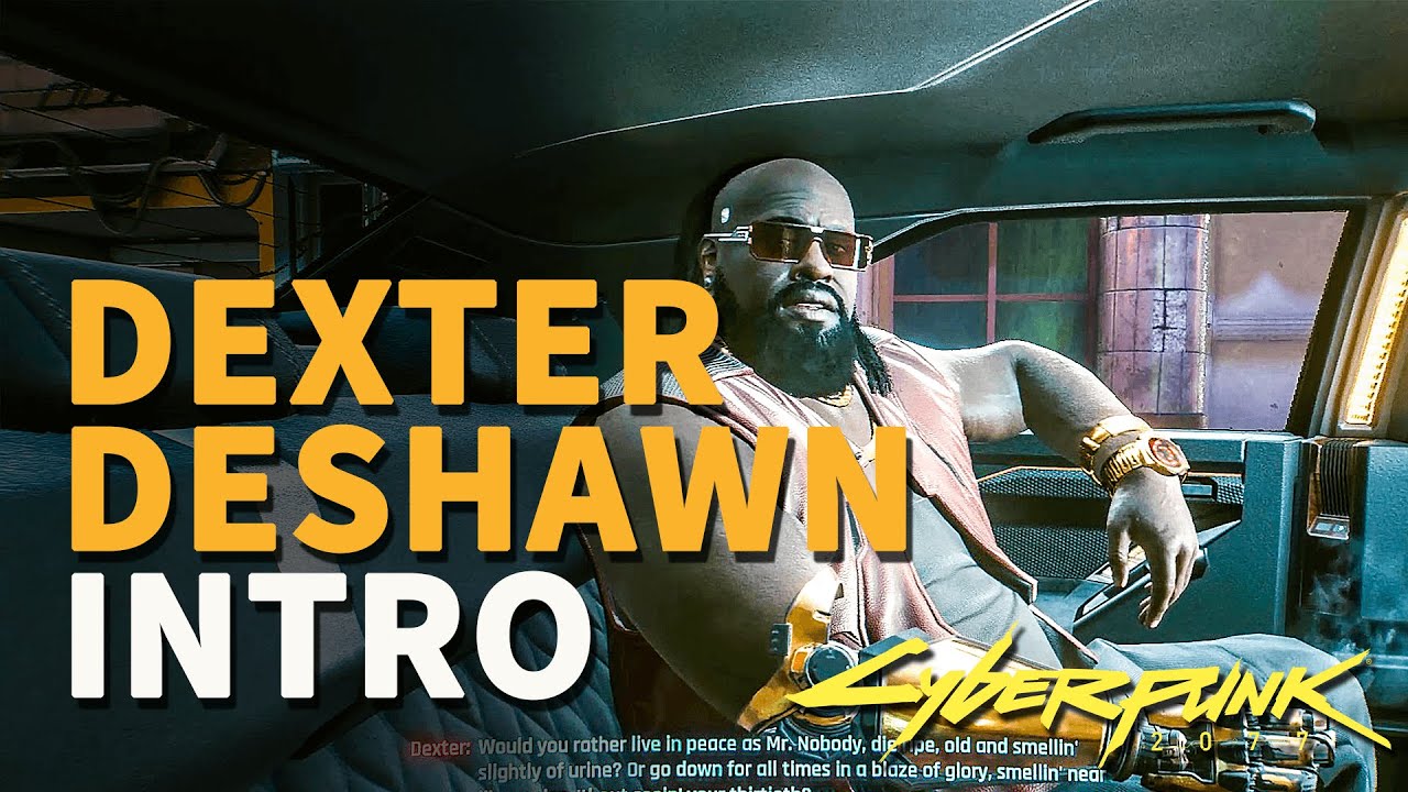 Dexter Deshawn Cyberpunk 2077 Dex Introduction