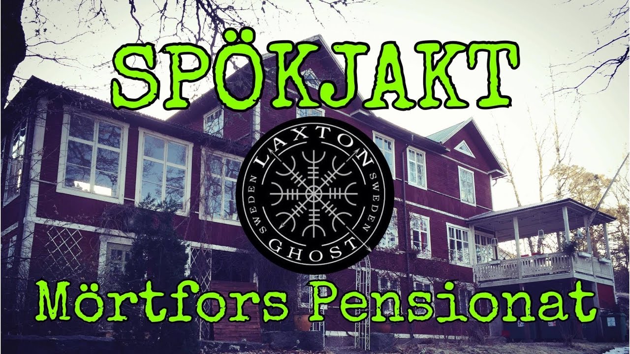 SPÖKJAKT - MÖRTFORS PENSIONAT