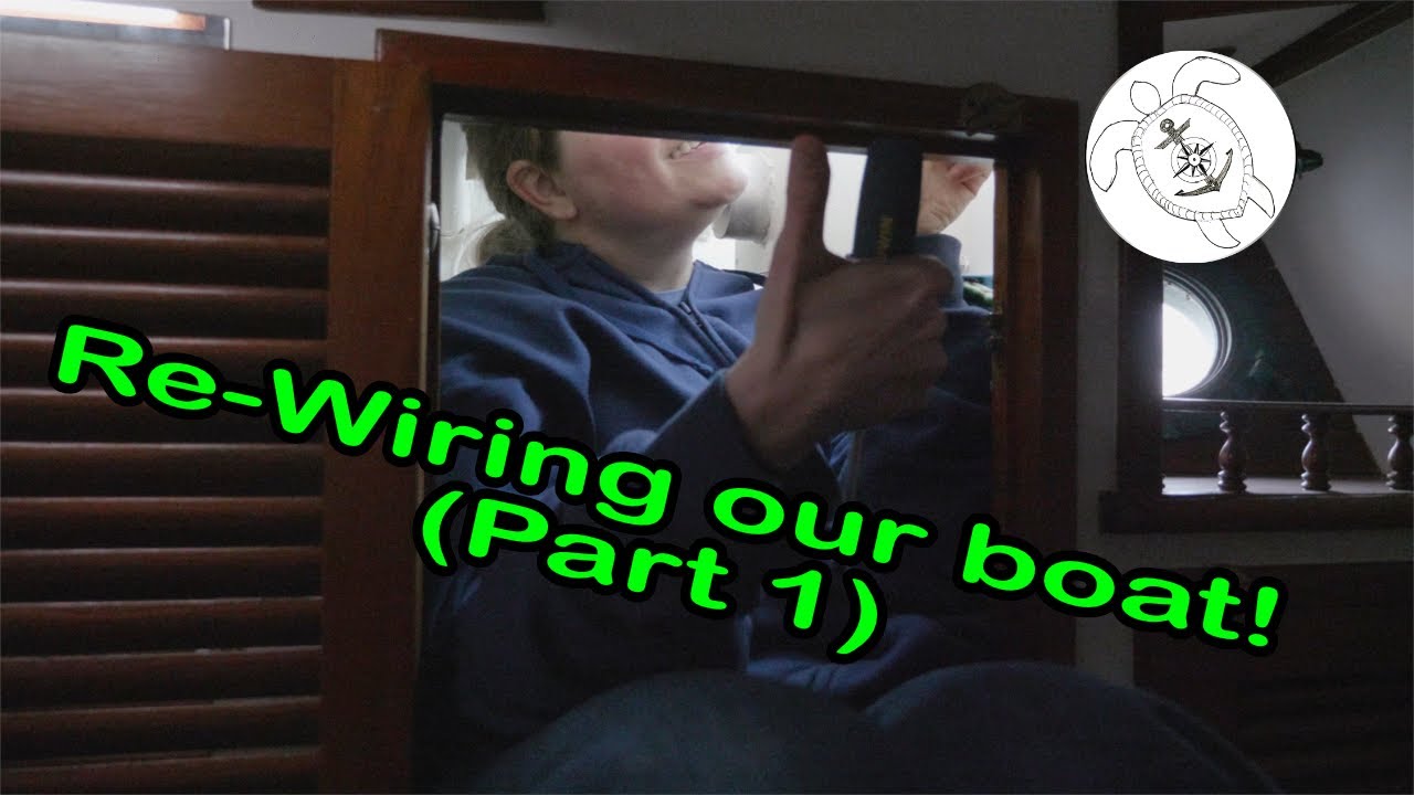 Re-wiring our boat! (part 1) - 24 | DIY Sailboat Projects | Life in the Wind