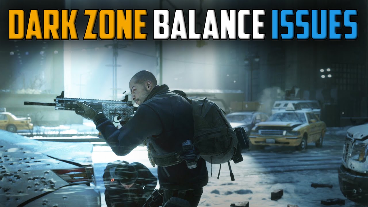 The Division | Balance & Metagame In The Dark Zone