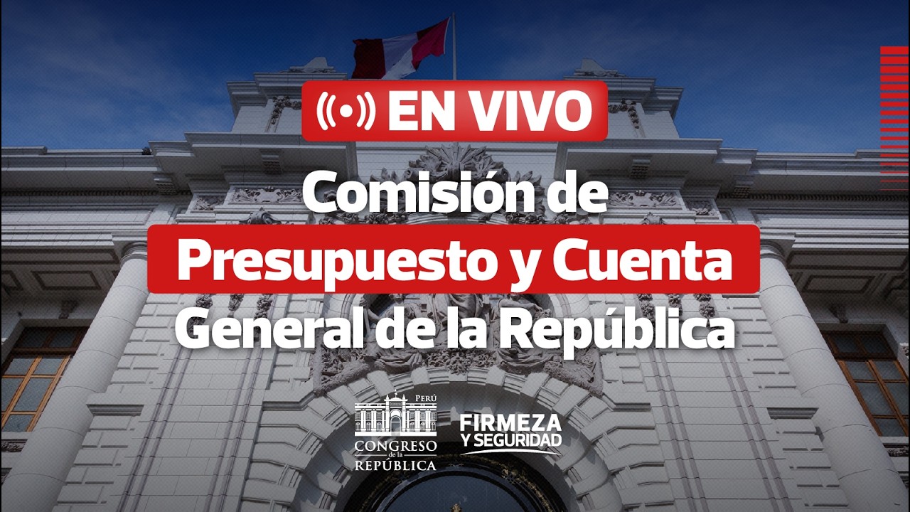🔴 EN VIVO: Comisi&oacute;n de Presupuesto y Cuenta General de la Rep&uacute;blica | 18 DE MARZO DEL 2026