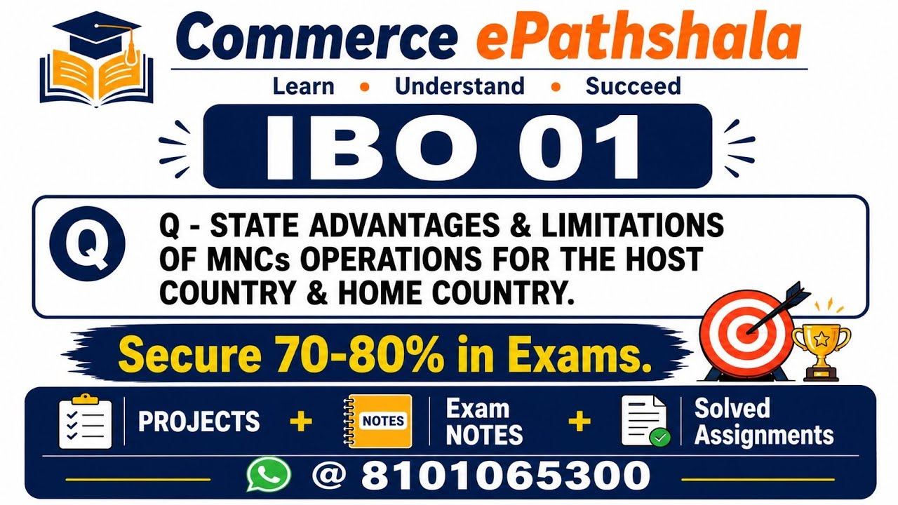 IBO 1 : Q - STATE ADVANTAGES & LIMITATIONS OF MNCs OPERATIONS FOR THE HOST COUNTRY & HOME COUNTRY.