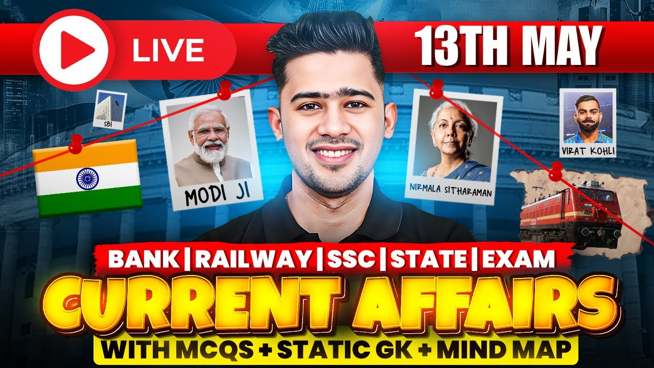 13TH MAY 2025 | DAILY CURRENT AFFAIRS | SSC, ALL BANK & INSURANCE EXAM | KUSH SIR
