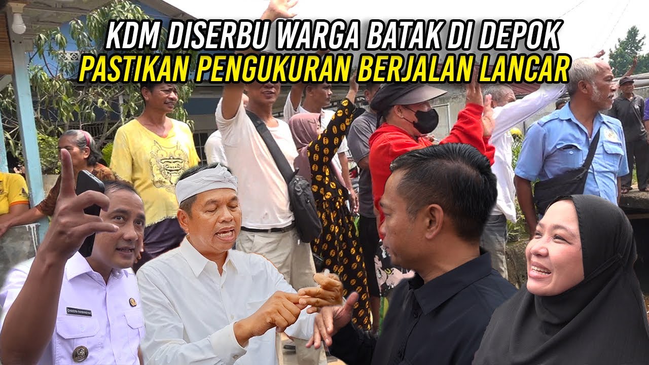 KDM DiSERBU WARGA BATAK DI KAMPUNG BARU DEPOK | PASTIKAN PENGUKURAN BERJALAN LANCAR