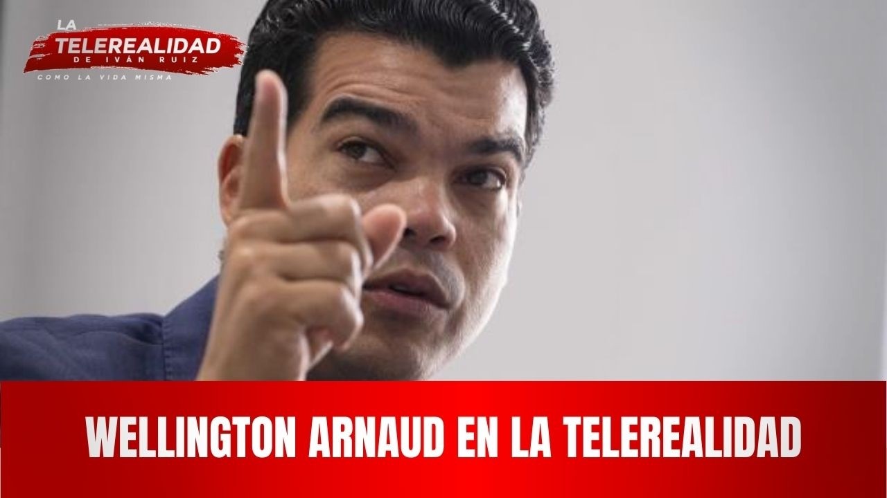 Wellington Arnaud en la Telerealidad.