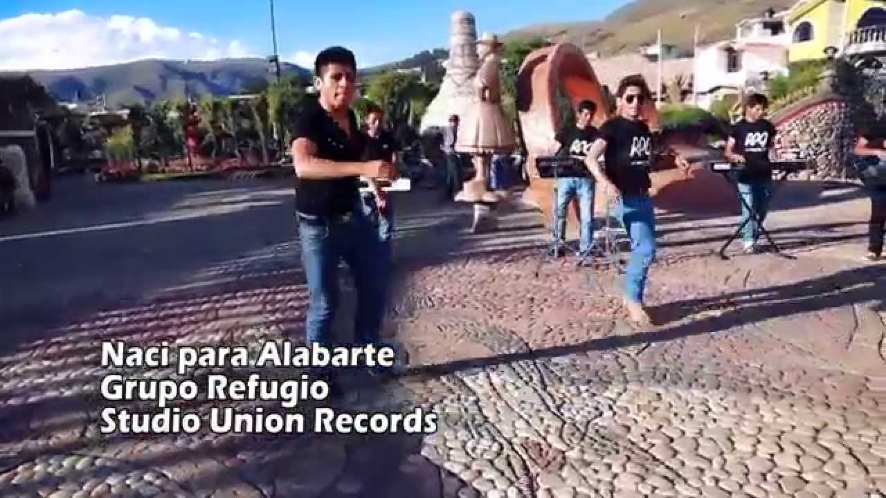 Cumbia Sureña Naci para alabarte (GRUPO REFUGIO) Huancayo Perú.