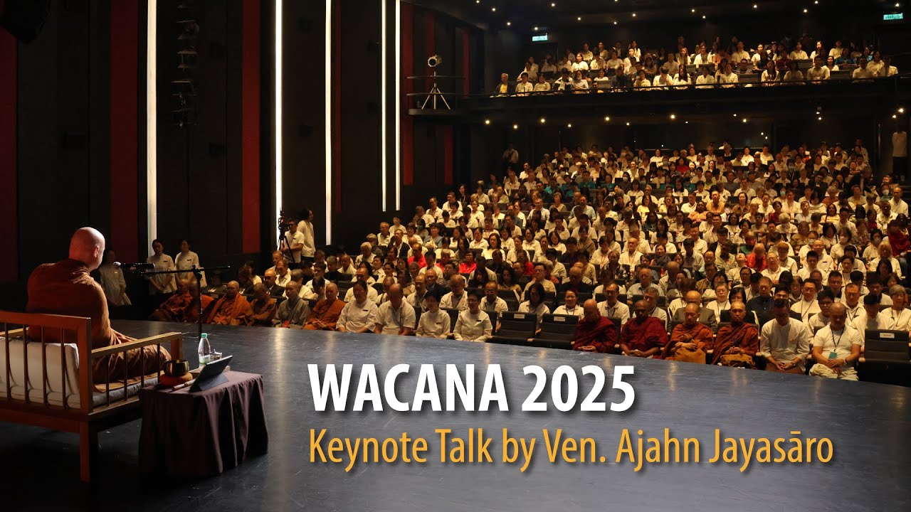 WACANA 2025  |  Keynote Talk by Ajahn Jayasāro