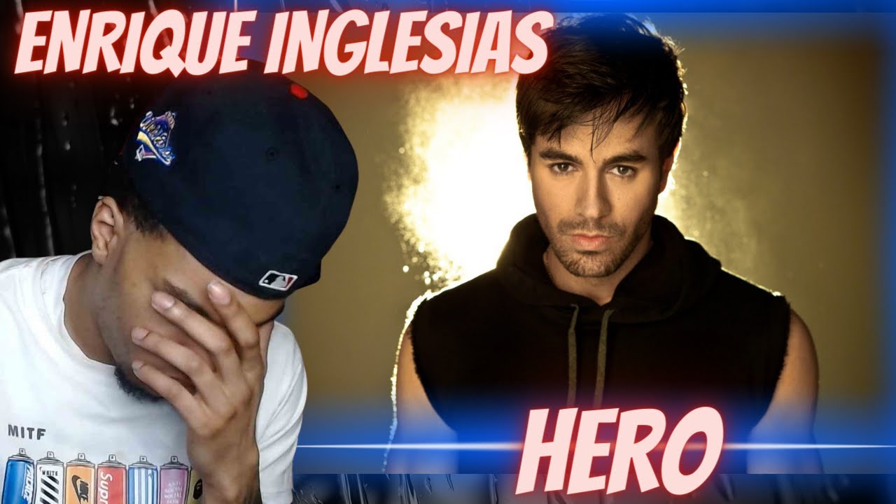 UNTIL I HEARD... ENRIQUE INGLESIAS - HERO | REACTION