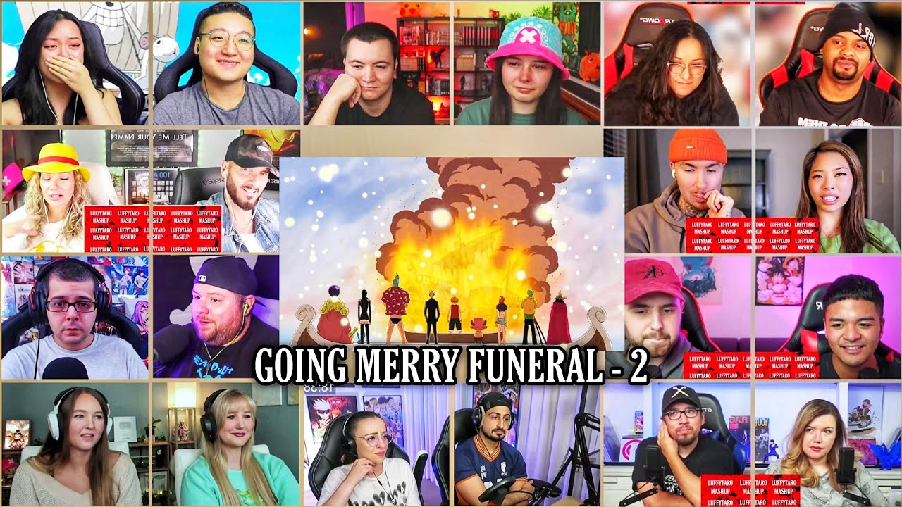 Going Merry Funeral - 2 Reaction Mashup | One Piece Episode 312