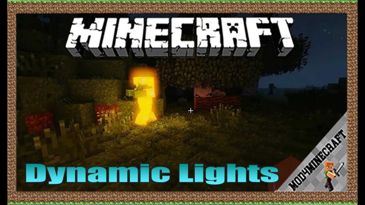 Dynamic Lights Mod 1.17.1/1.12.2/1.7.10 & Tutorial Downloading And Installing For Minecraft