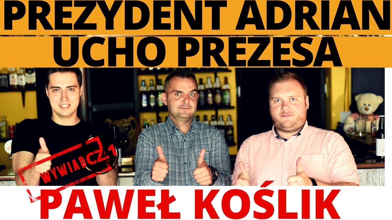 Paweł Koślik vel Prezydent Adrian z Ucha Prezesa cz. 1 || Telewizja PUBliczna #21