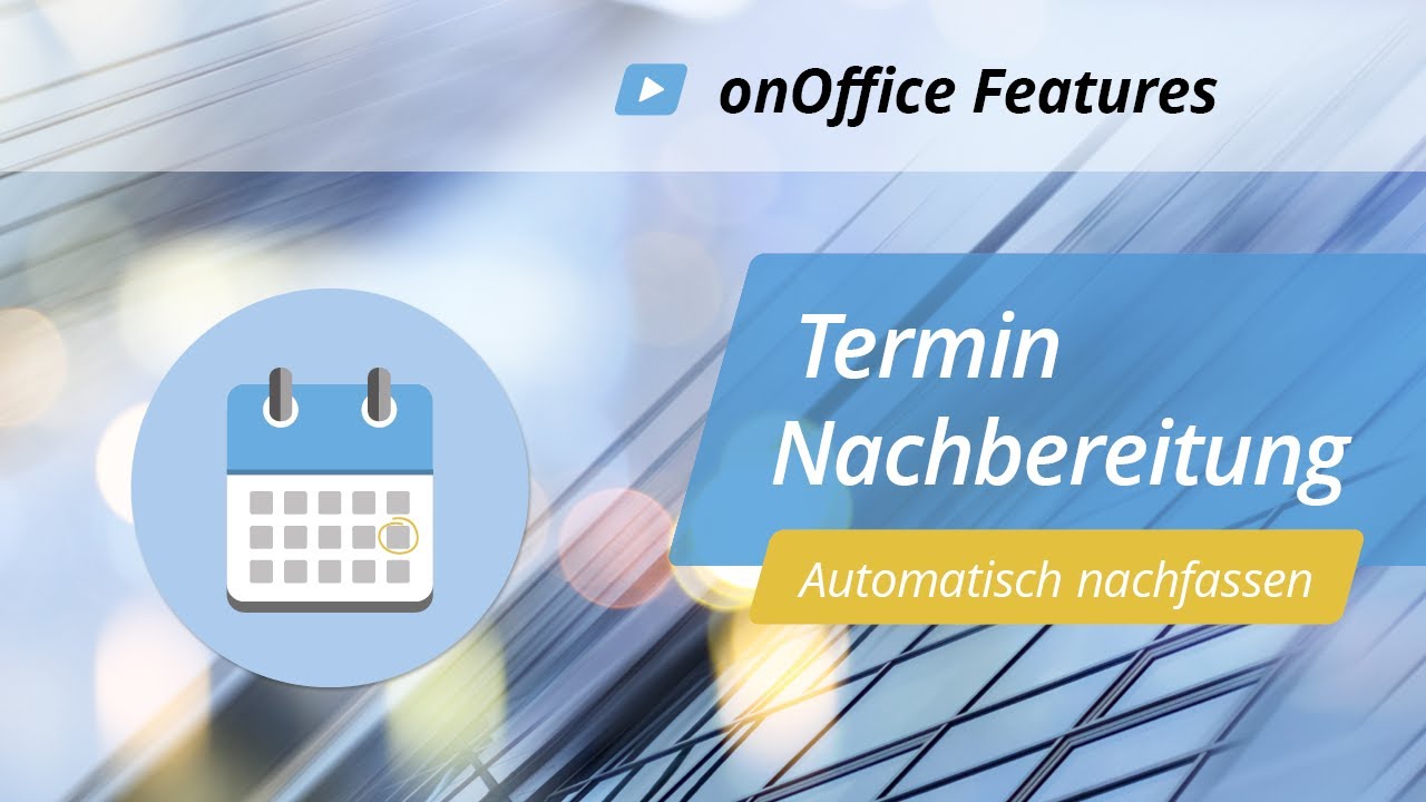 Termin Nachbereitung | onOffice