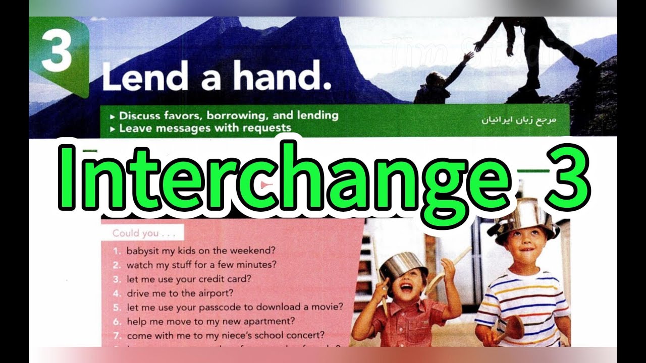 Lend a hand! - Interchange 5th Edition Book 3 Unit 3